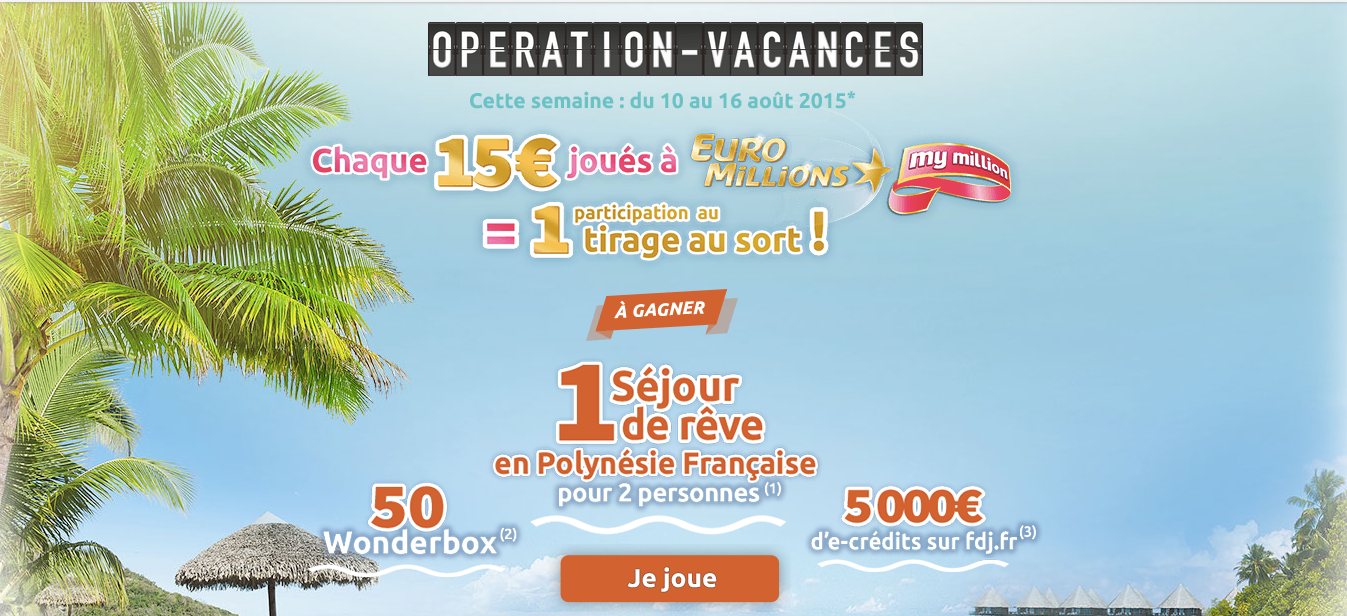 fdj euromillions my million operation vacances 10 16 aout polynesie francaise