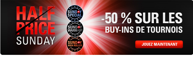 pokerstars half price sunday tournois moitie prix dimanche 18 octobre 2015