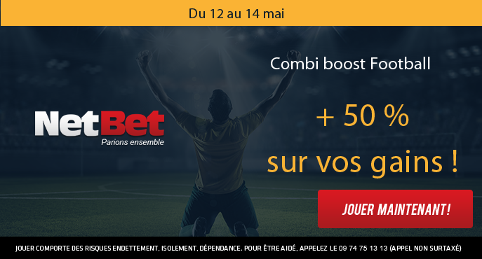 netbet-football-12-14-mai-combi-boost-football-50-pour-cent-gains