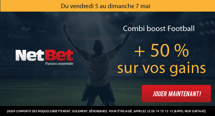 netbet-football-combi-boost-football-weekend-vendredi-5-dimanche-7-mai