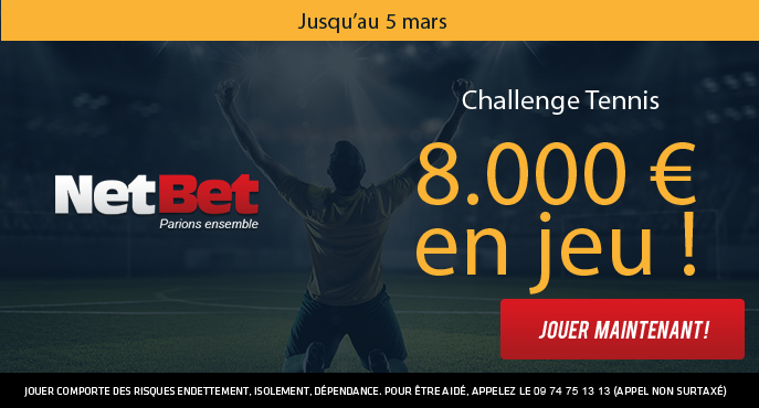 netbet-sport-challenge-tennis-5-mars-8000-euros