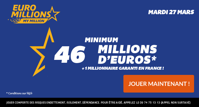 fdj-euromillions-mardi-27-mars-46-millions-euros