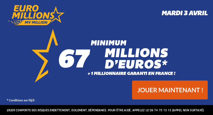 fdj-euromillions-mardi-3-avril-67-millions-euros