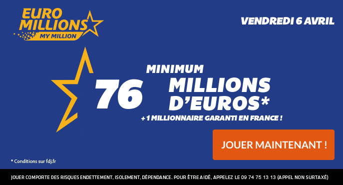 fdj-euromillions-vendredi-6-avril-76-millions-euros