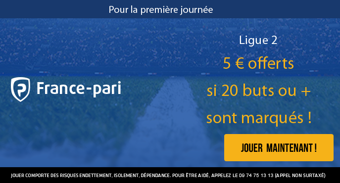 france-pari-ligue-2-football-premiere-journee-5-euros-offerts-20-buts-marques