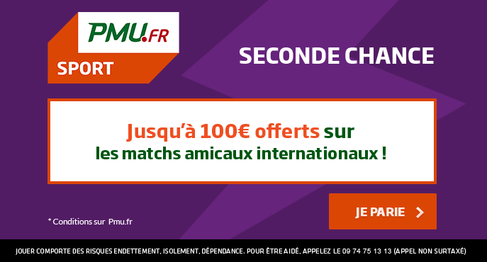 pmu-sport-seconde-chance-matchs-amicaux-internationaux-football