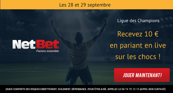 netbet-football-ligue-des-champions-psg-manchester-city-juventus-chelsea-10-euros-live