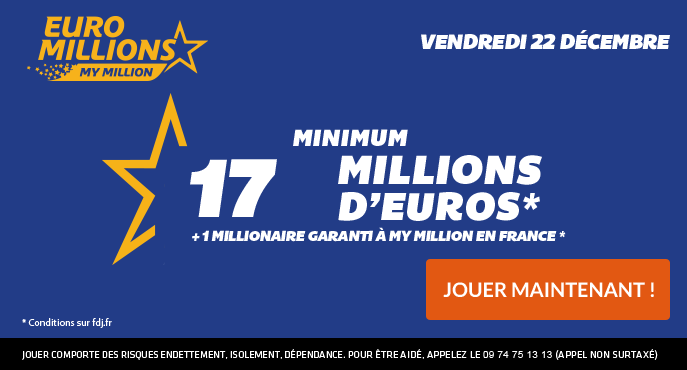 fdj-euromillions-vendredi-22-decembre-17-millions-euros