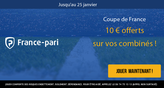 france-pari-coupe-de-france-10-euros-offerts-combines