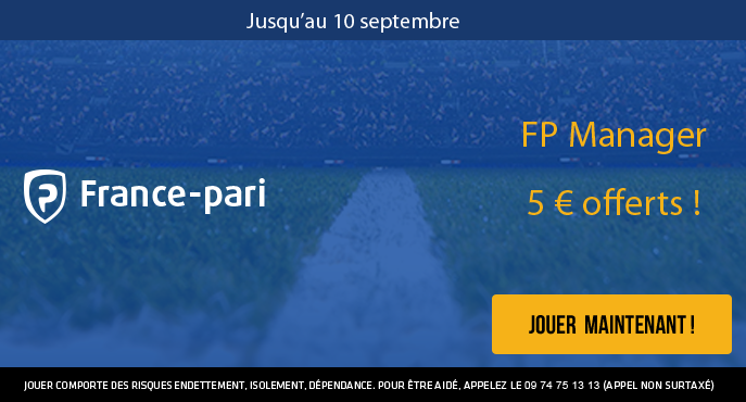 france-pari-fp-manager-5-euros-offerts-3-equipes