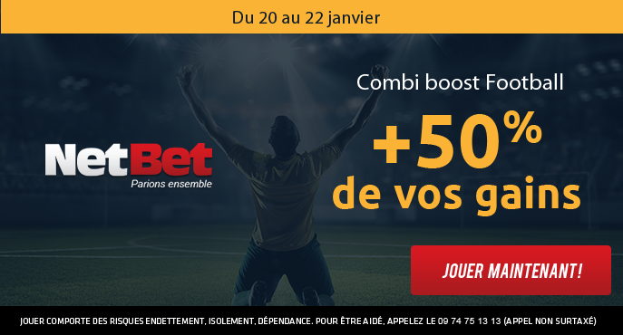 netbet-football-combi-boost-weekend-20-22-janvier-50-pour-cent-gains