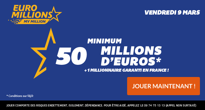 fdj-euromillions-vendredi-9-mars-50-millions-euros
