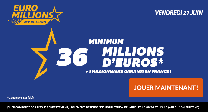 fdj-euromillions-vendredi-21-juin-36-millions-euros