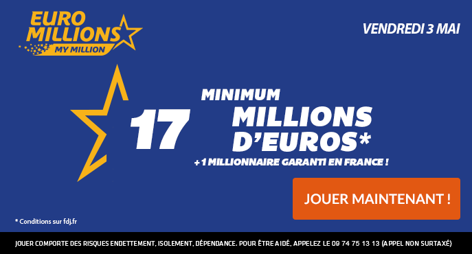 fdj-euromillions-vendredi-3-mai-17-millions-euros