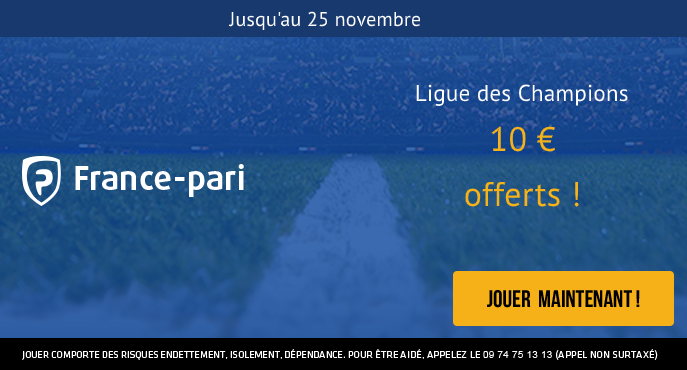 france-pari-ligue-des-champions-10-euros-offerts-4e-journee