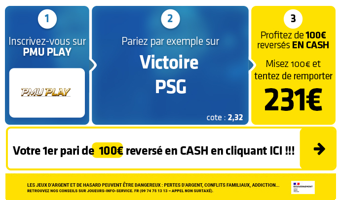 PSG - FC Barcelone : Quels gros coups tenter sans pression avec 100€ cash offerts ?
